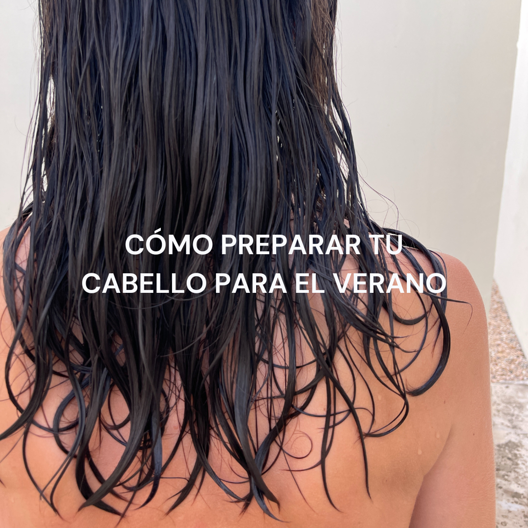 Cómo Preparar tu Cabello para el Verano: Consejos y Productos Naturales para un Cabello Saludable