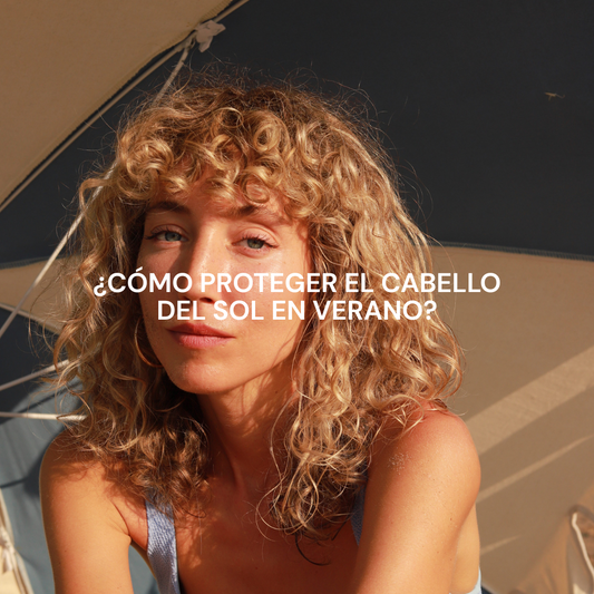 ¿Cómo proteger el cabello del sol en verano?