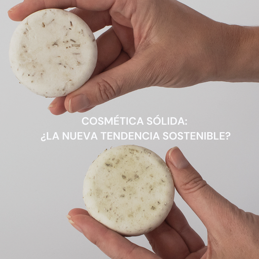 Cosmética sólida: ¿La nueva tendencia sostenible?